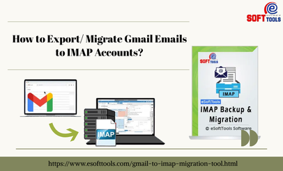 How to Export/ Migrate Gmail Emails to IMAP Accounts?